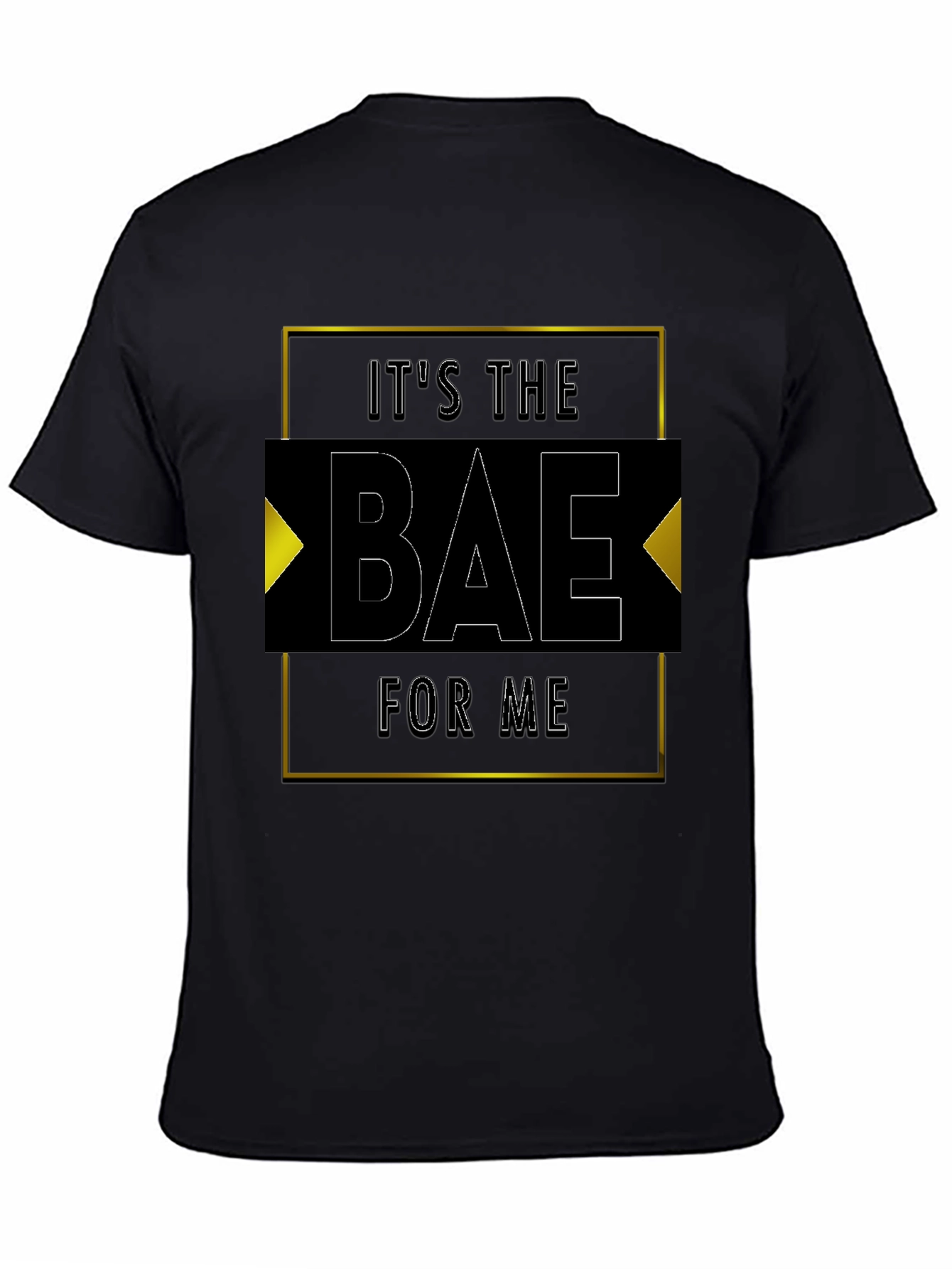 Its The Bae For Me - Graphic Tee