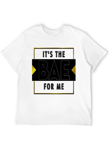 Its The Bae For Me - Graphic Tee