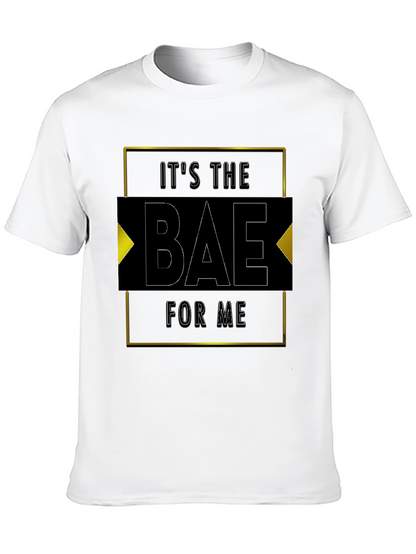 Its The Bae For Me - Graphic Tee