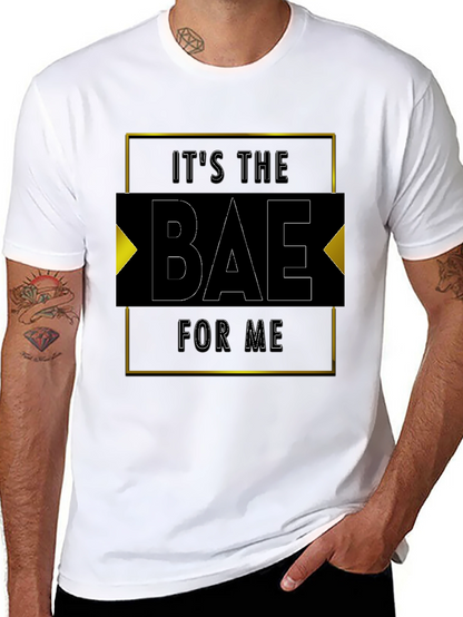 Its The Bae For Me - Graphic Tee