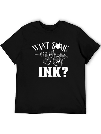 Want Some Ink? Graphic Tee