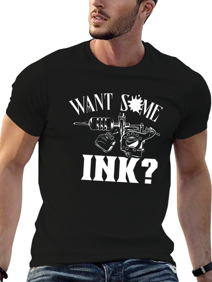 Want Some Ink? Graphic Tee