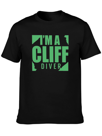 Im A Cliff Diver Graphic T-Shirt