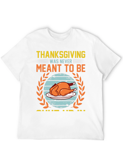 Funny Thanksgiving Meant to Be T-Shirt