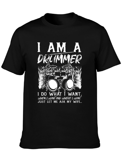 I Am A Drummer Graphic T-Shirt