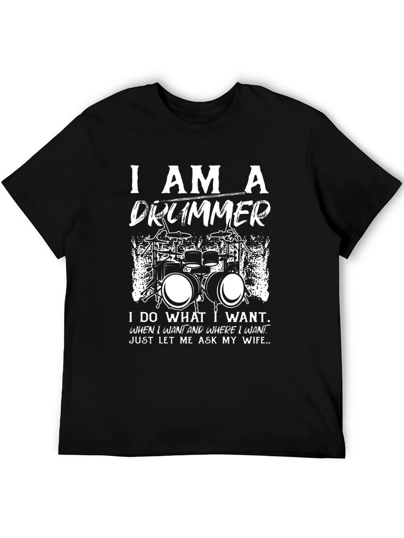 I Am A Drummer Graphic T-Shirt