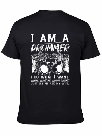 I Am A Drummer Graphic T-Shirt