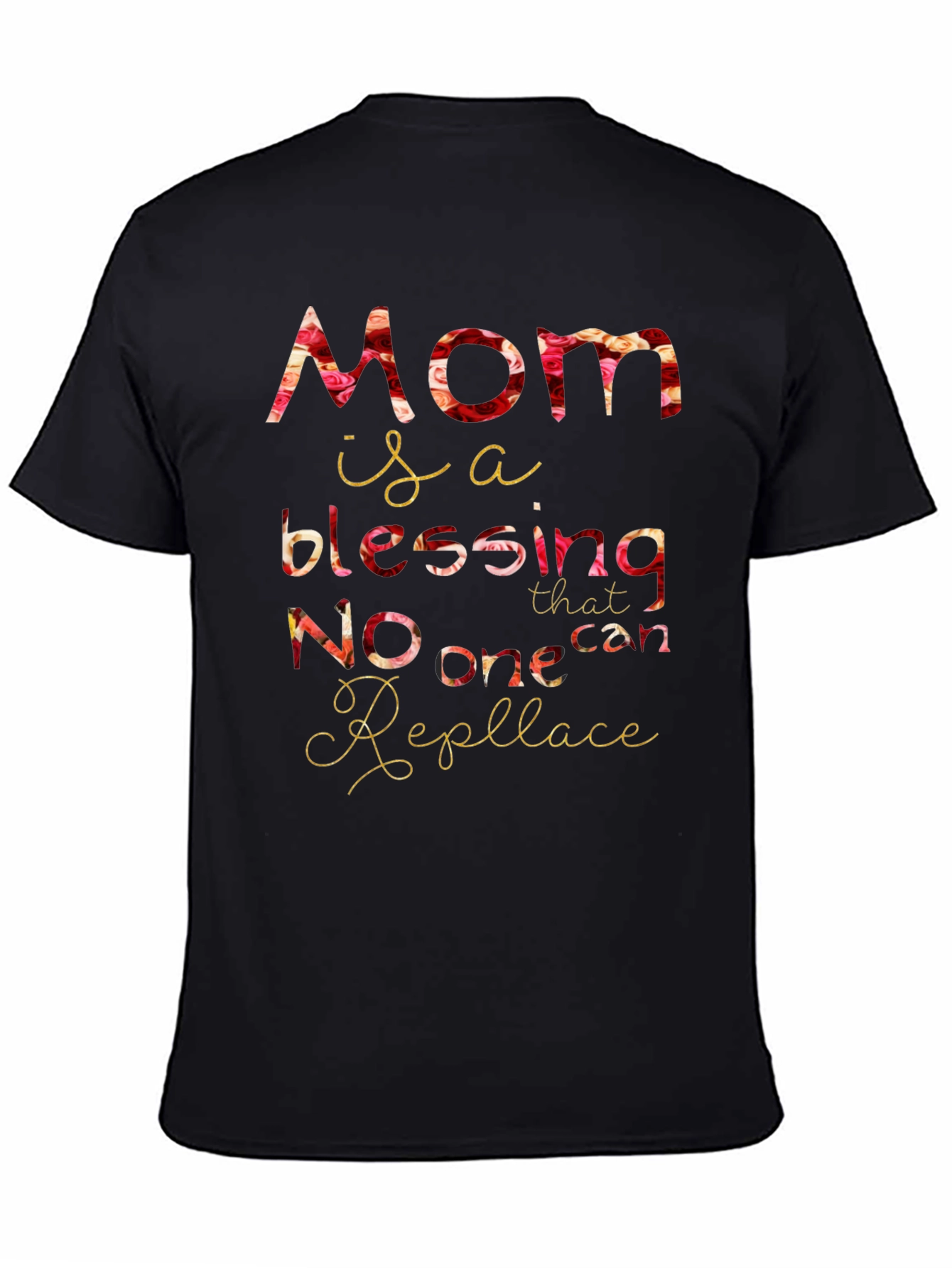 Mom is a Blessing T-Shirt