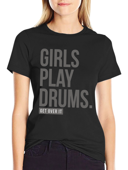 Girls Play Drums T-Shirt: Unisex Bold Statement Tee