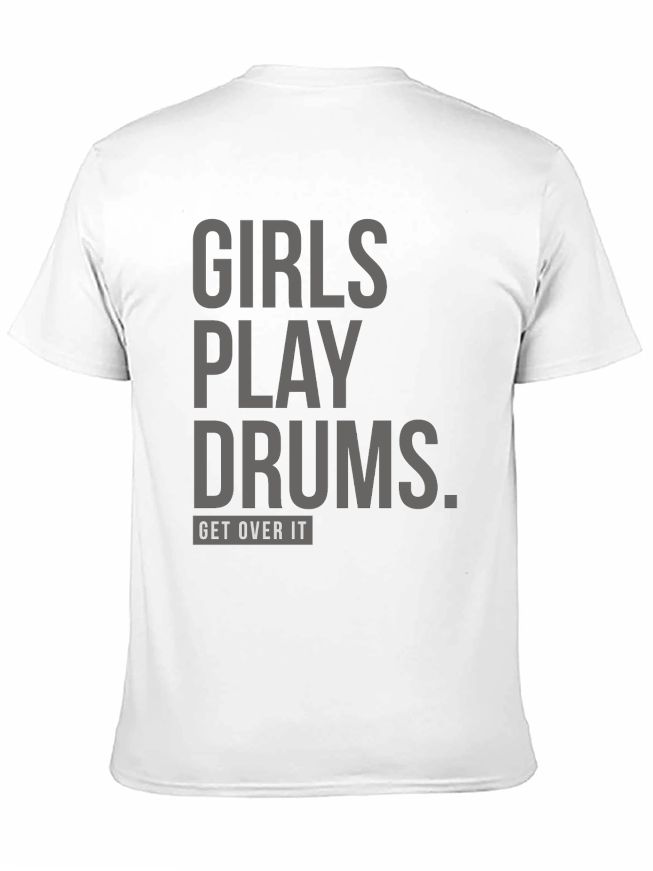 Girls Play Drums T-Shirt: Unisex Bold Statement Tee