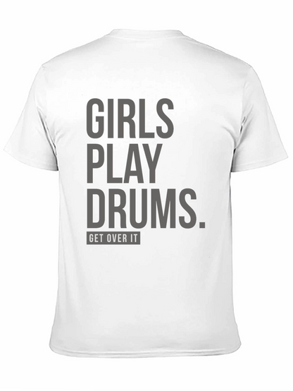 Girls Play Drums T-Shirt: Unisex Bold Statement Tee