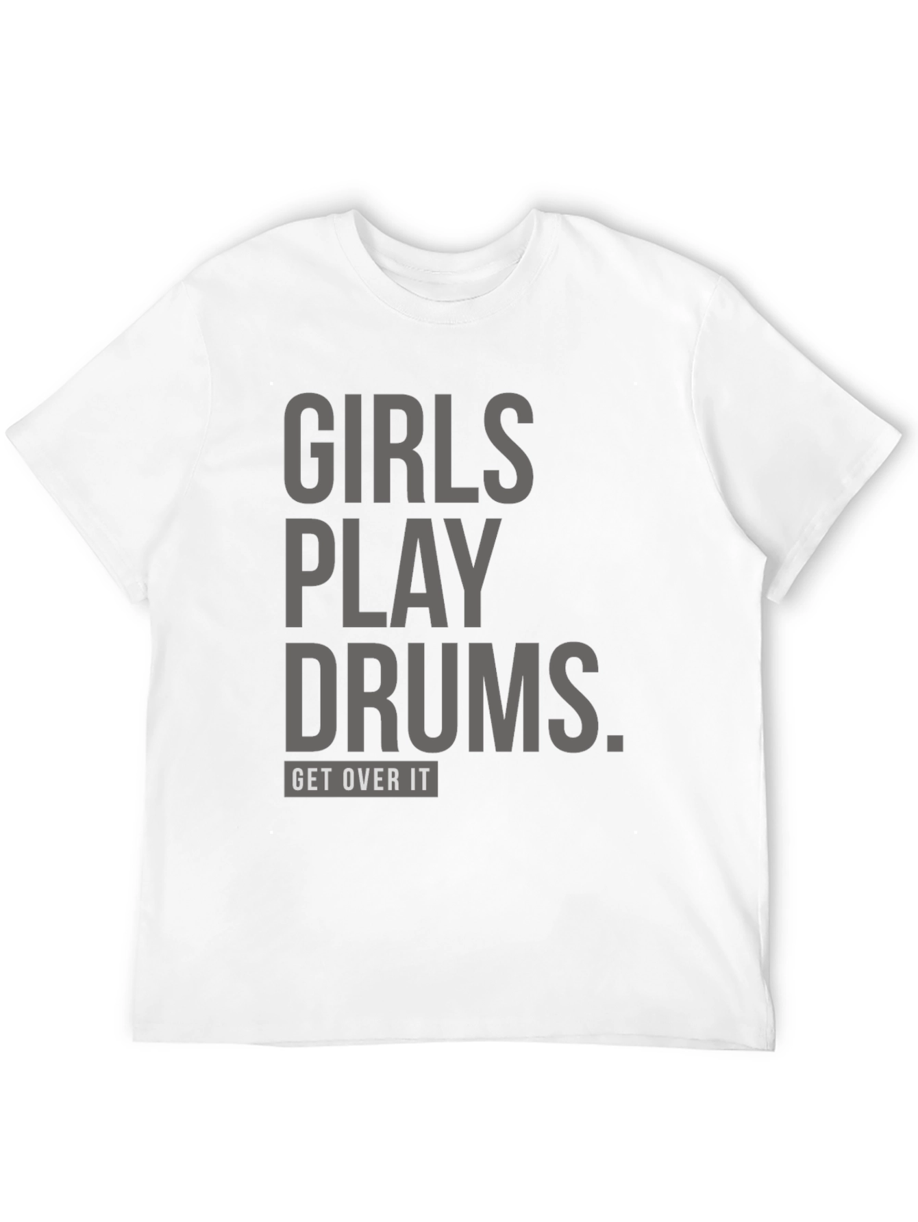 Girls Play Drums T-Shirt: Unisex Bold Statement Tee