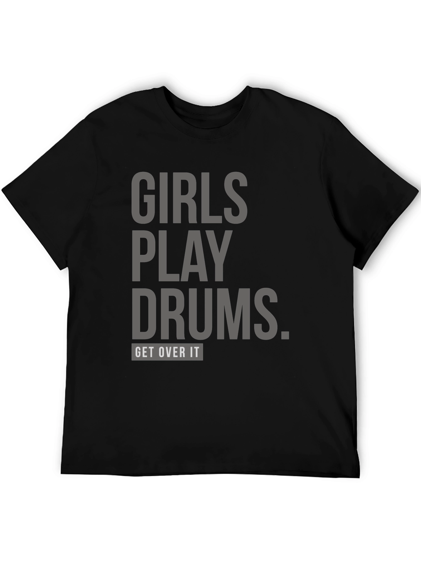 Girls Play Drums T-Shirt: Unisex Bold Statement Tee