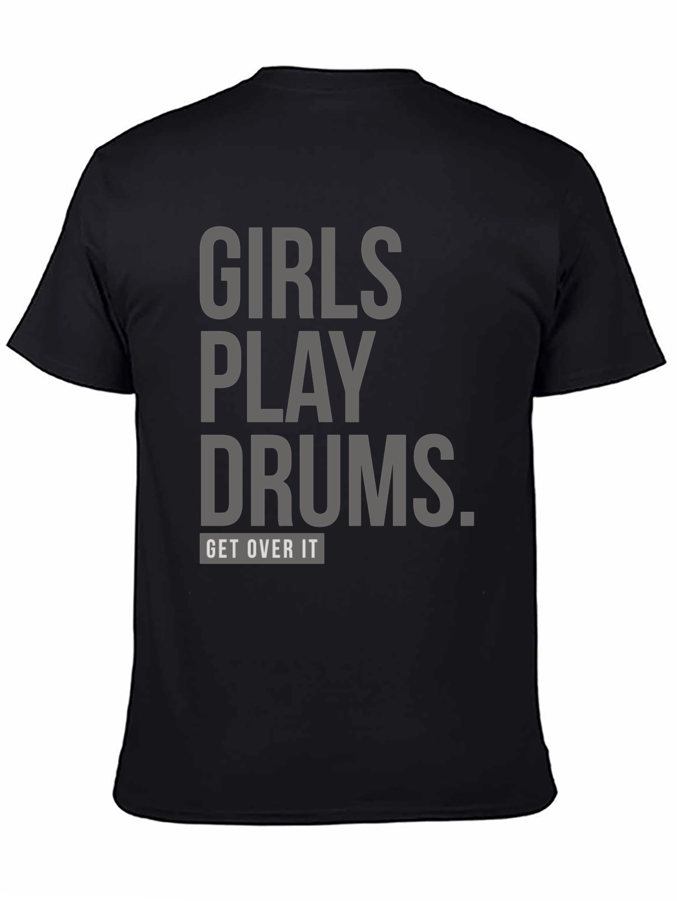 Girls Play Drums T-Shirt: Unisex Bold Statement Tee
