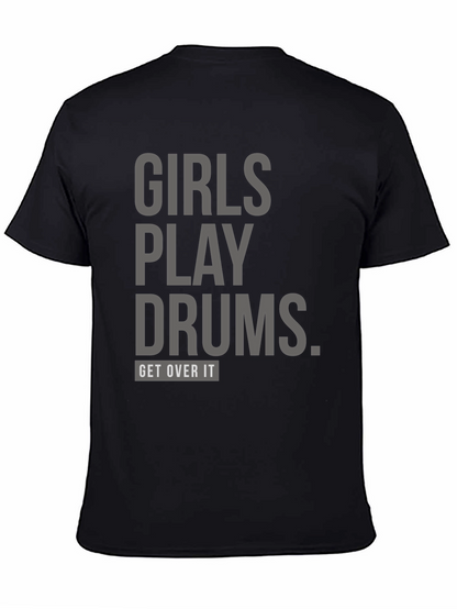 Girls Play Drums T-Shirt: Unisex Bold Statement Tee