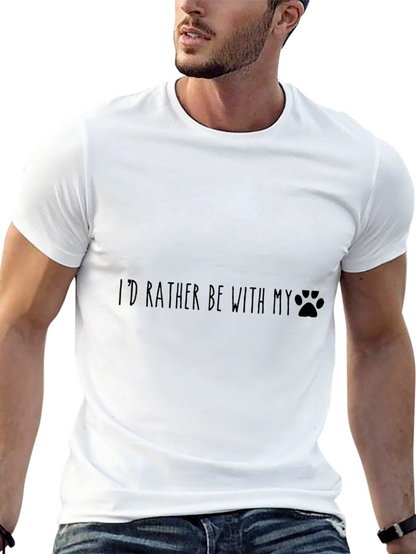 Id Rather Be With My Dog T-Shirt