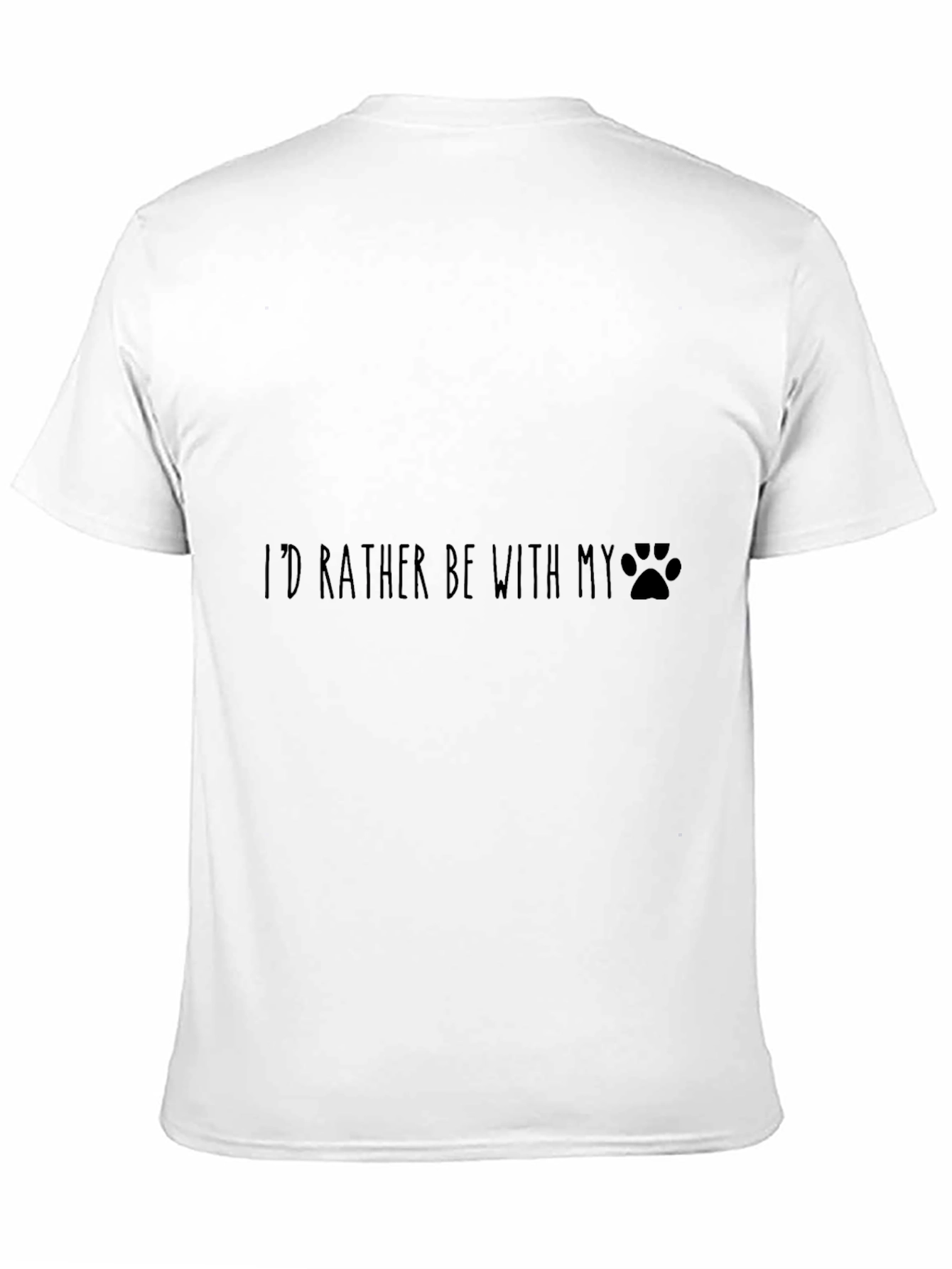 Id Rather Be With My Dog T-Shirt