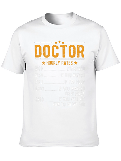 Doctor Hourly Rates Funny T-Shirt