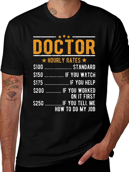 Doctor Hourly Rates Funny T-Shirt