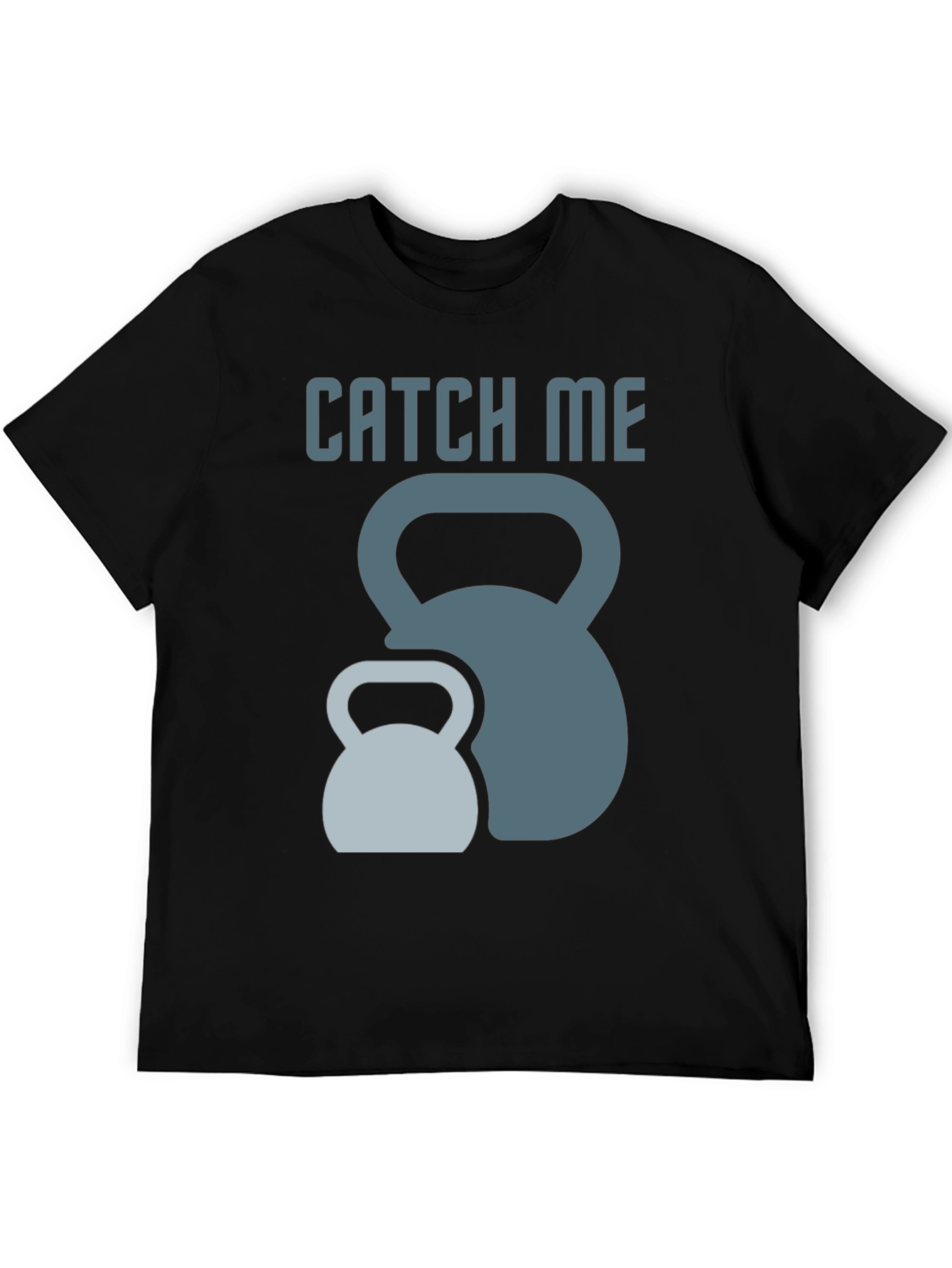 Catch Me Kettlebell T-Shirt
