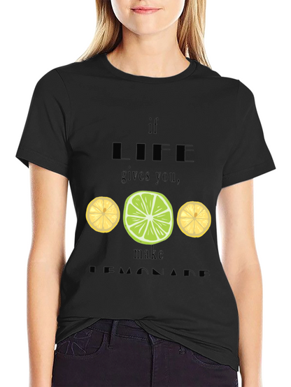 If Life Gives You Lemons T-Shirt
