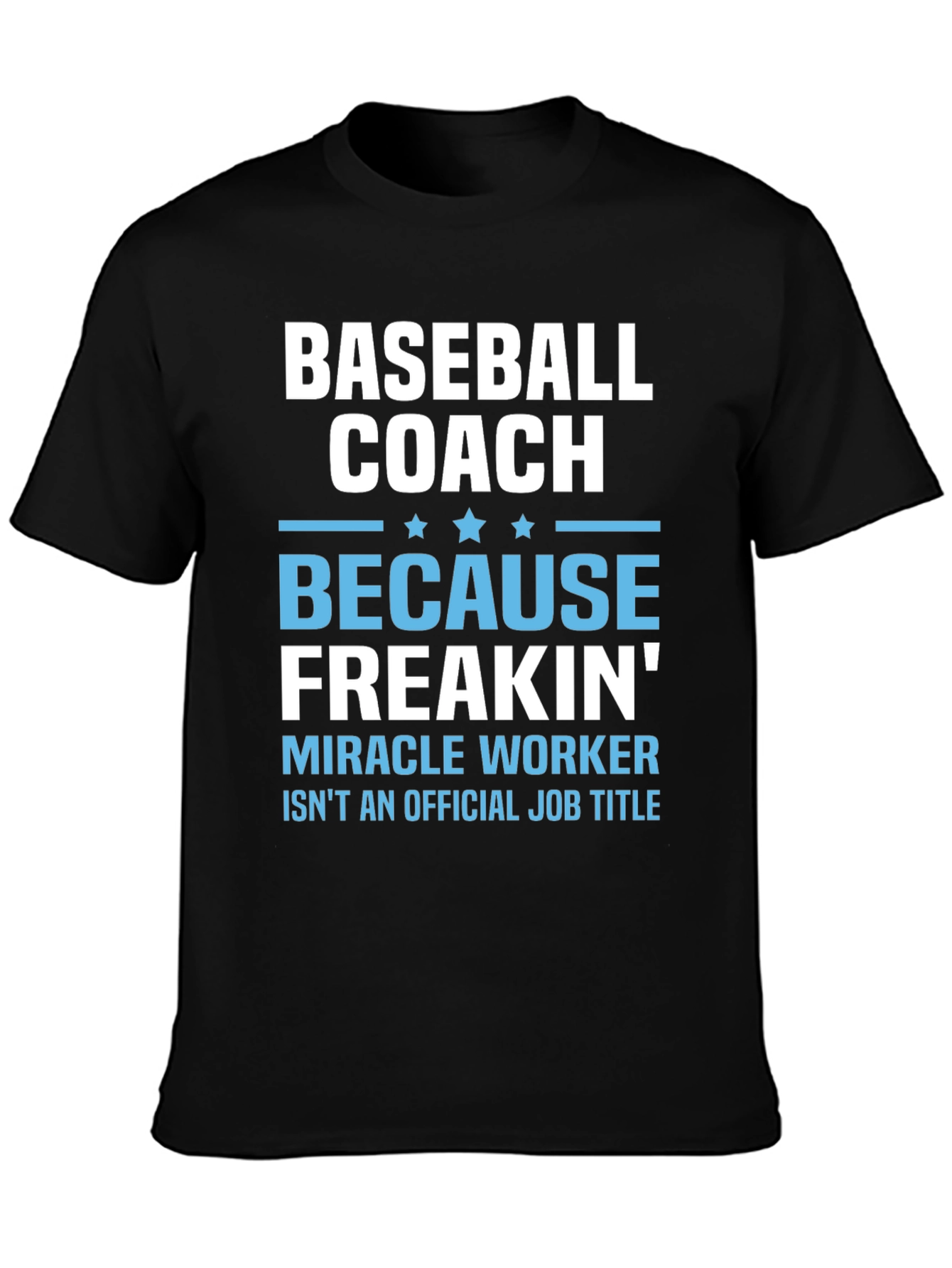 Baseball Coach T-Shirt Funny Gift for Coaches