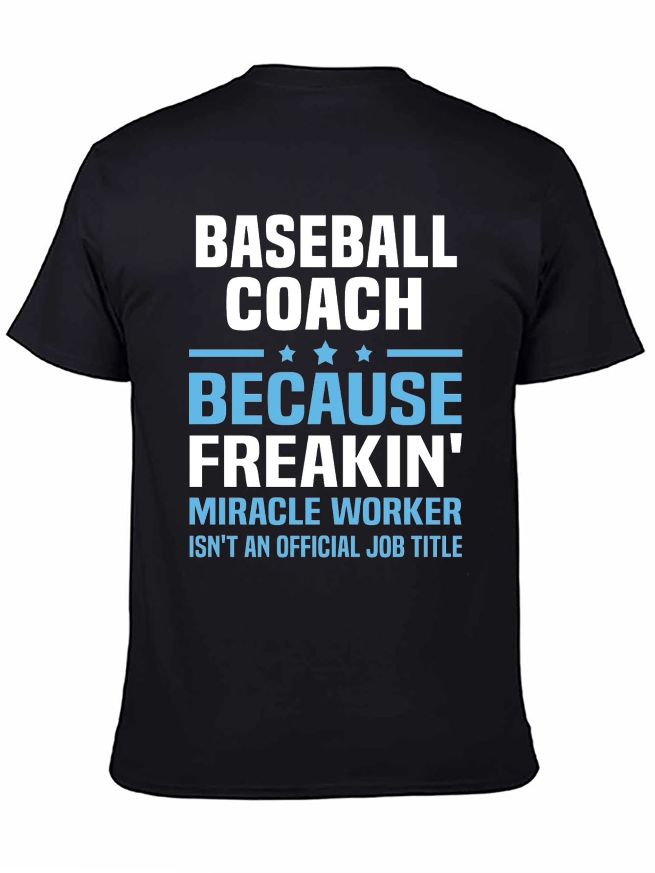Baseball Coach T-Shirt Funny Gift for Coaches