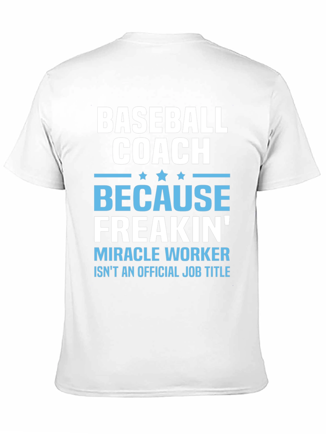 Baseball Coach T-Shirt Funny Gift for Coaches