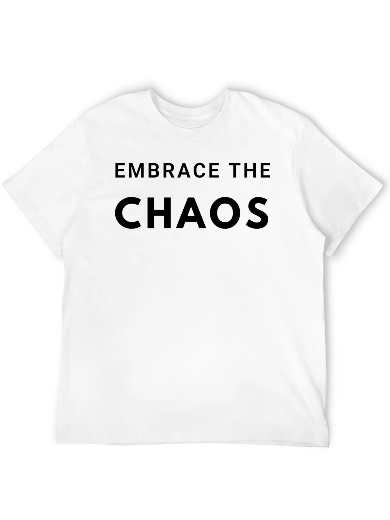 Embrace the Chaos Black T-Shirt