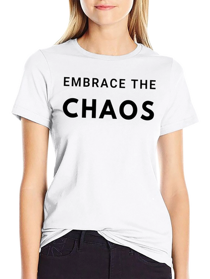 Embrace the Chaos Black T-Shirt