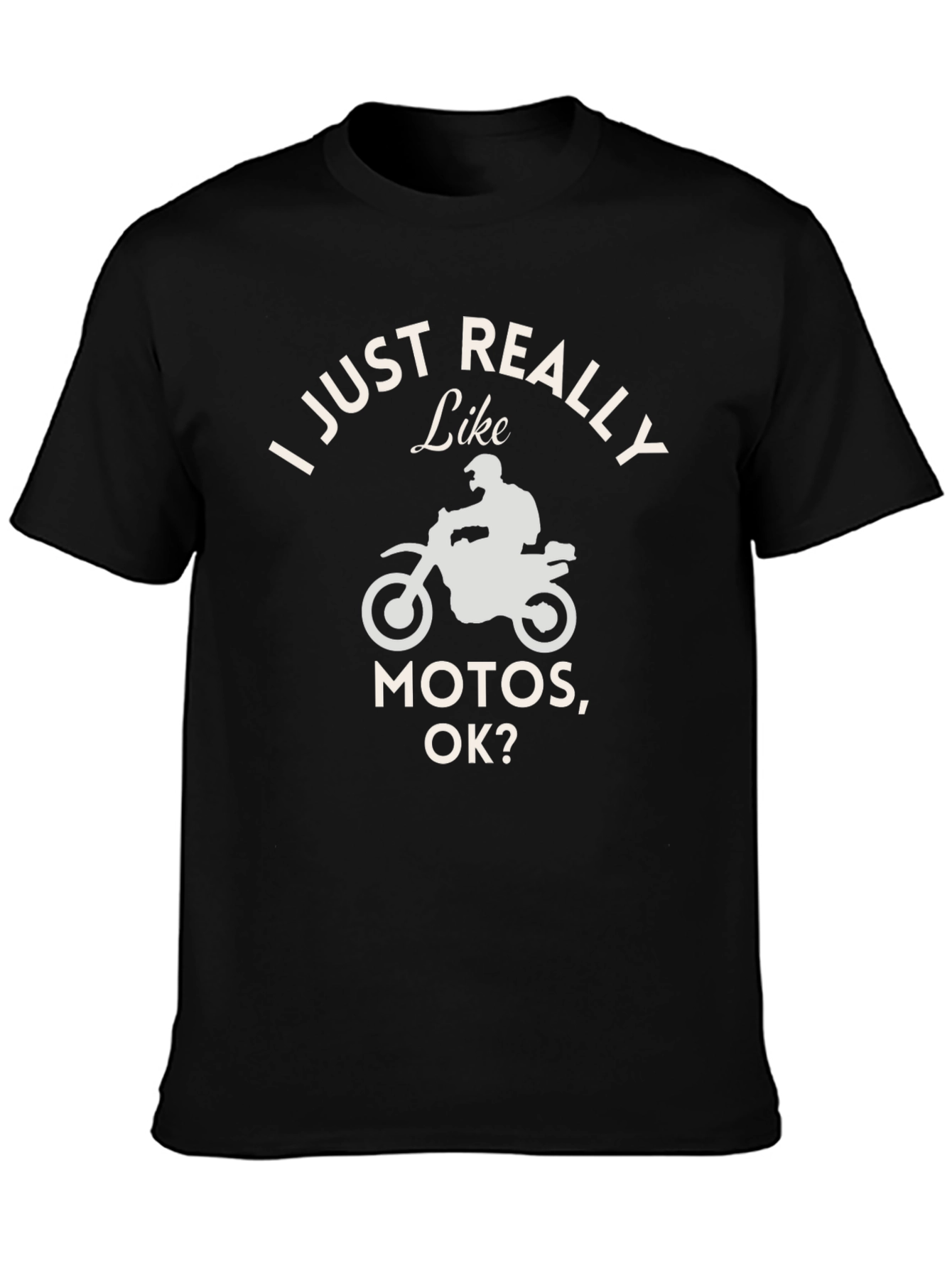 I Just Really Like Motos T-Shirt