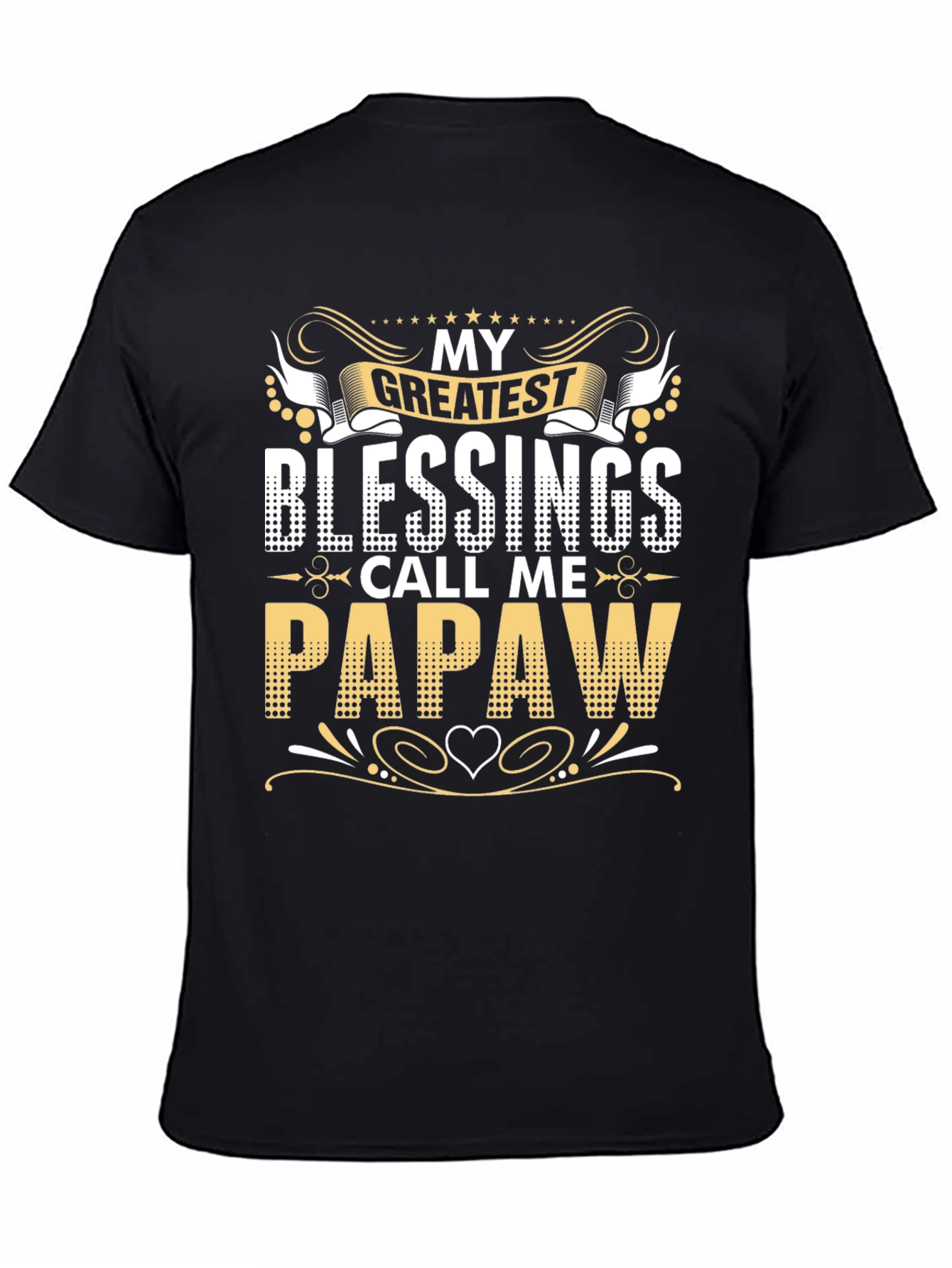 My Greatest Blessings Call Me Papaw T-Shirt