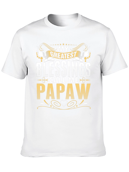My Greatest Blessings Call Me Papaw T-Shirt