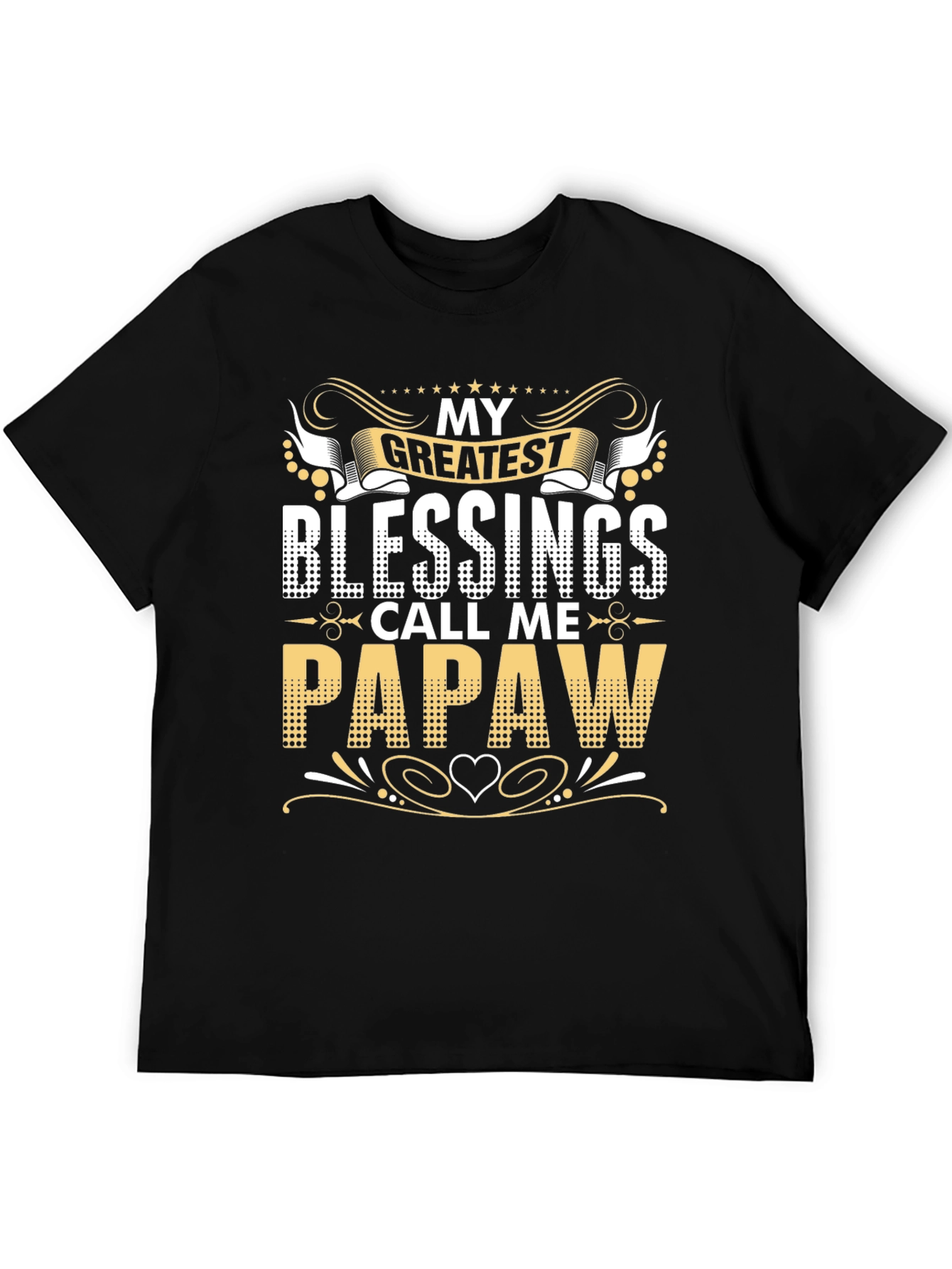My Greatest Blessings Call Me Papaw T-Shirt