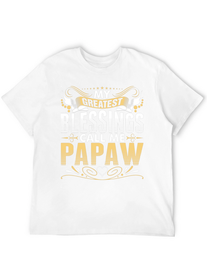My Greatest Blessings Call Me Papaw T-Shirt