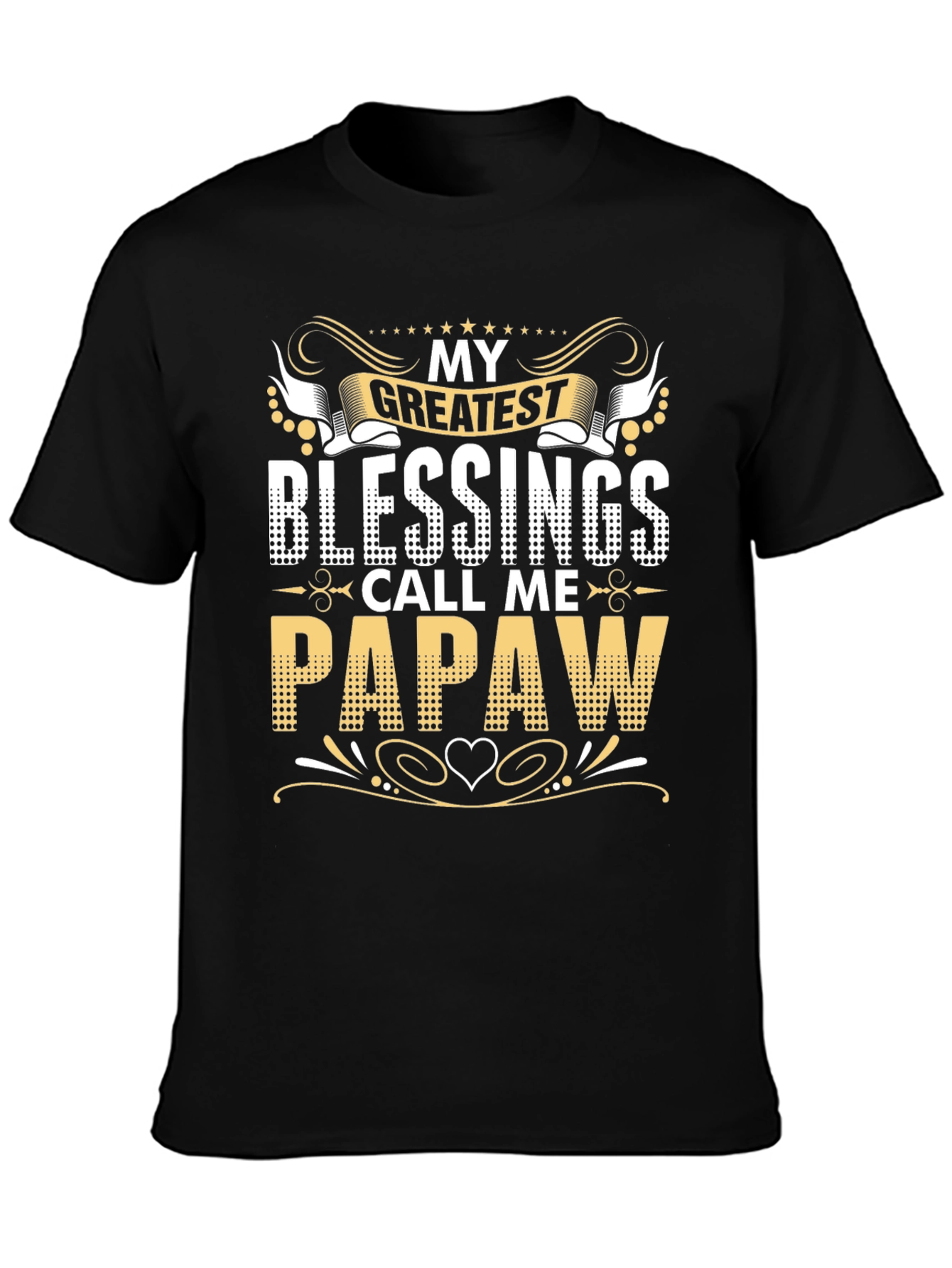 My Greatest Blessings Call Me Papaw T-Shirt