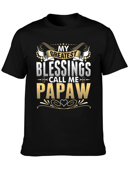 My Greatest Blessings Call Me Papaw T-Shirt