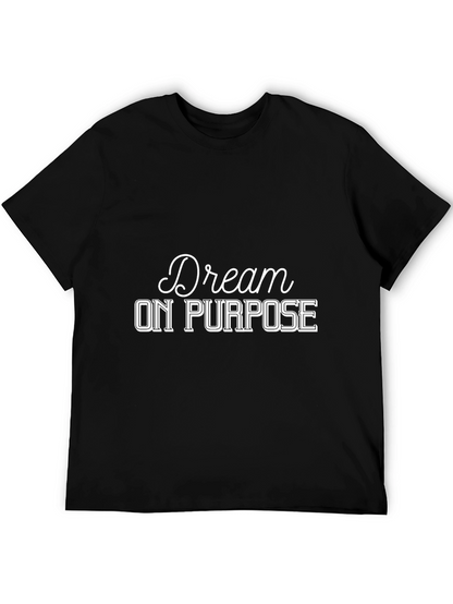 Dream On Purpose T-Shirt - Black