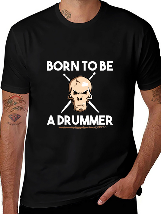 Born to Be a Drummer Graphic Tee - Black Cotton T-Shirt