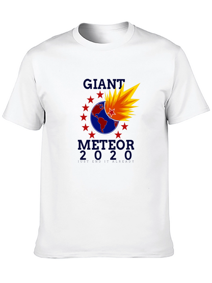 Giant Meteor 2020 T-Shirt - End It Already!