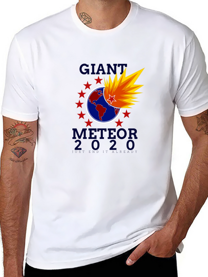 Giant Meteor 2020 T-Shirt - End It Already!