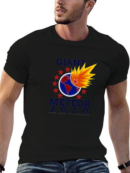 Giant Meteor 2020 T-Shirt - End It Already!