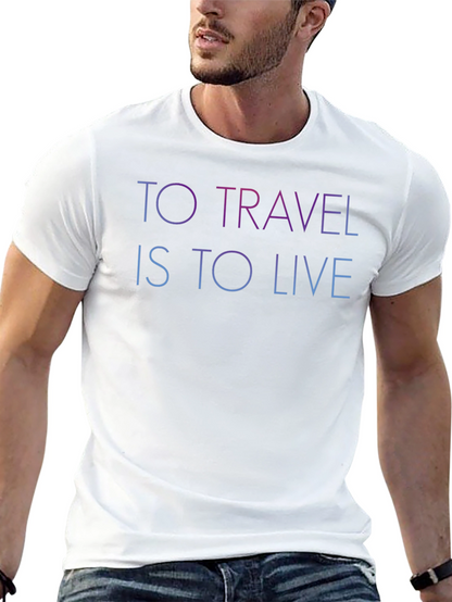 To Travel Is To Live Black Graphic T-Shirt