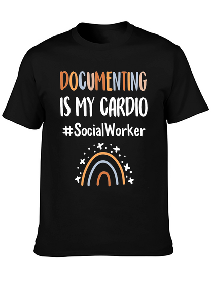 Documenting Is My Cardio Social Worker T-Shirt