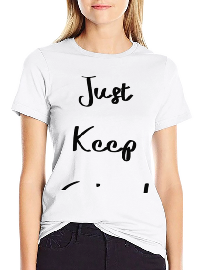 Just Keep Going Crew Neck T-Shirt