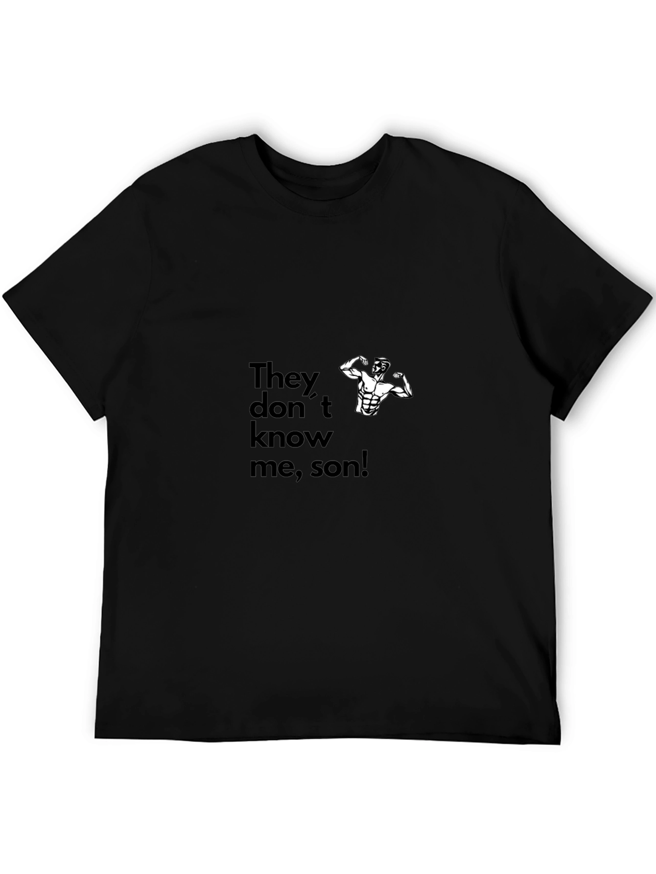 They Dont Know Me Son Graphic Tee