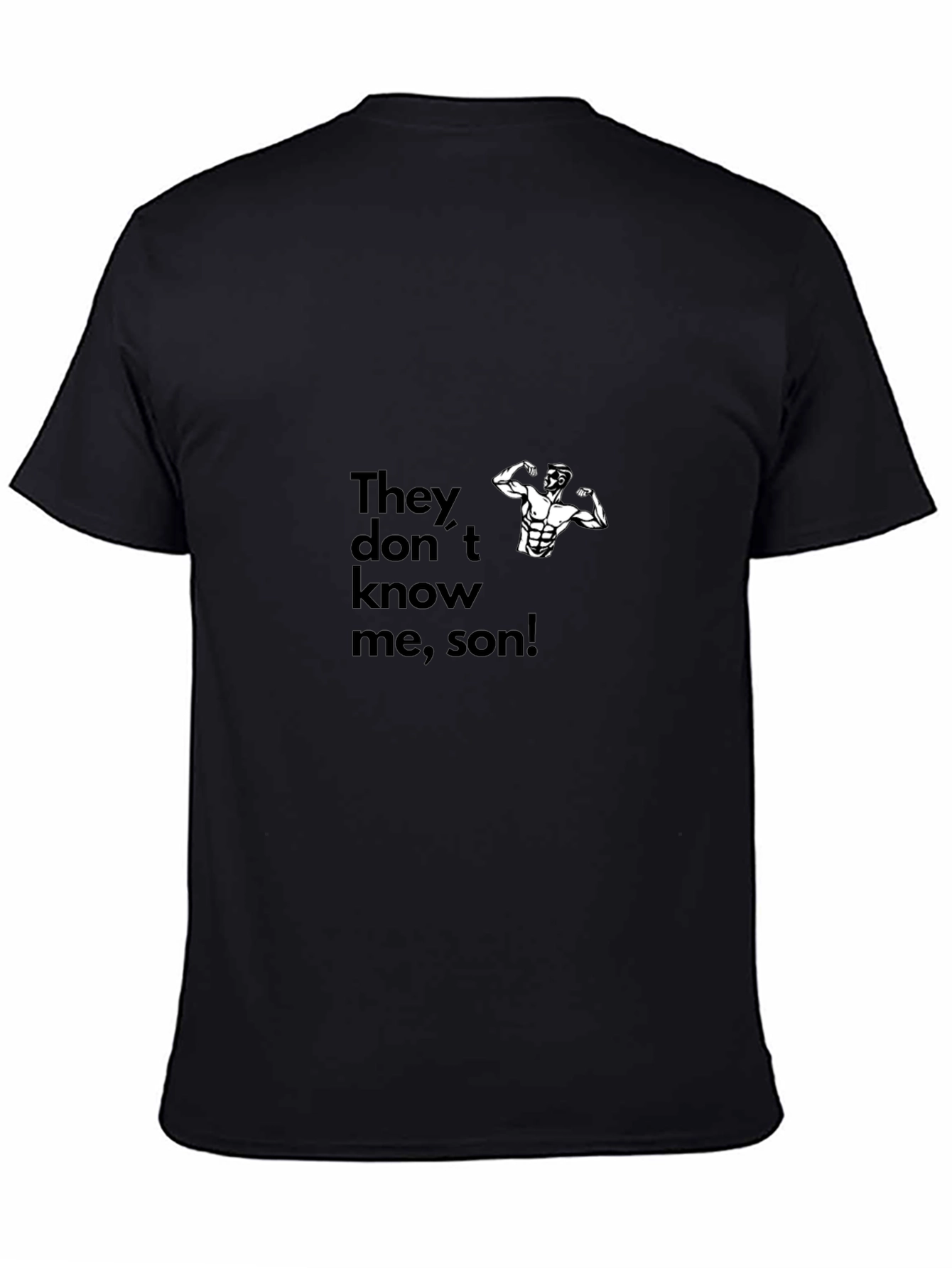 They Dont Know Me Son Graphic Tee