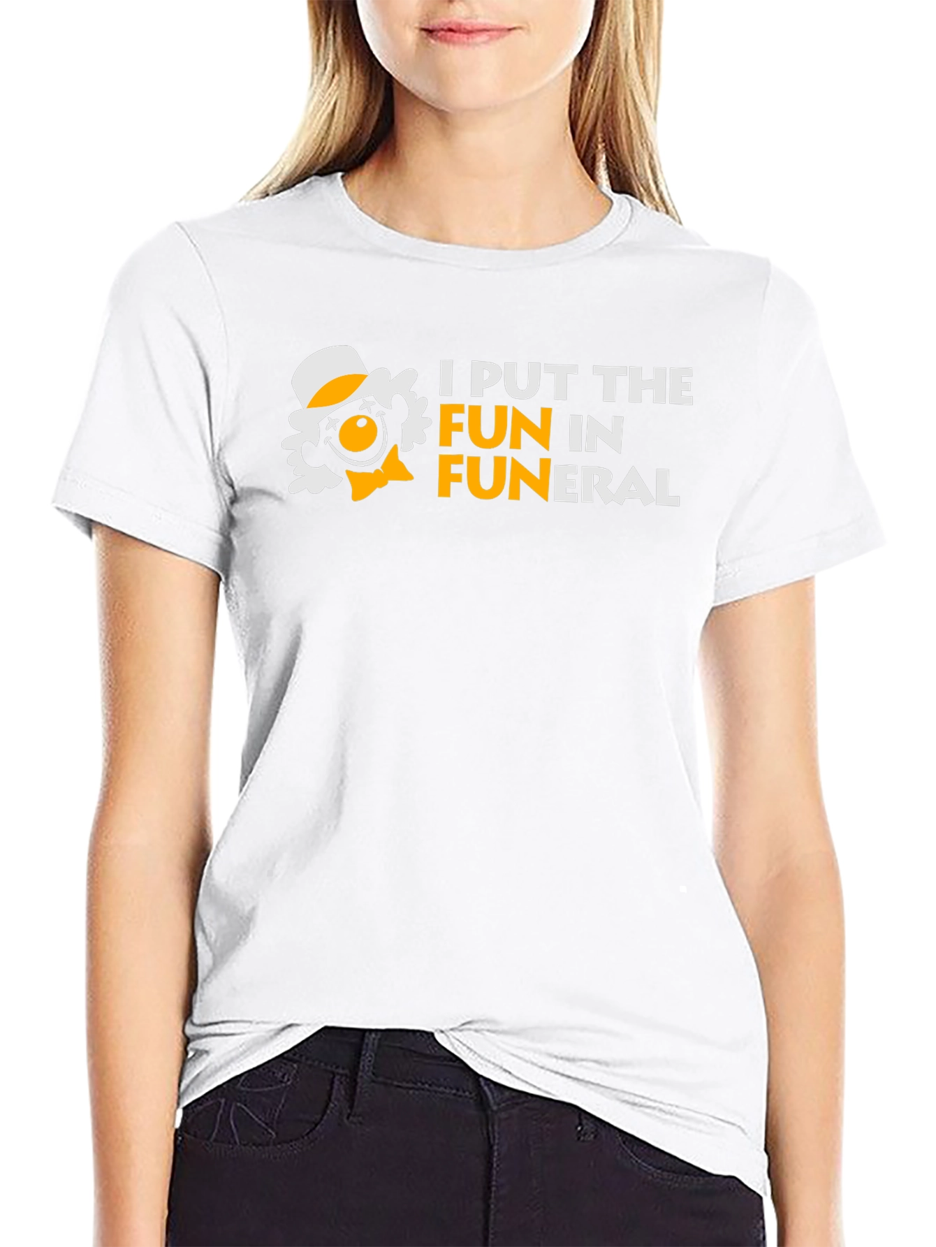 I Put the FUN in Funeral Humor T-Shirt