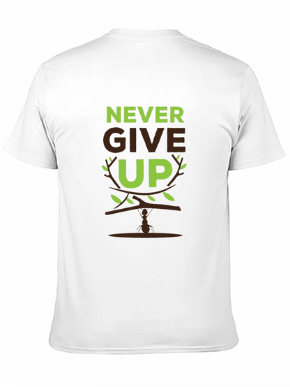 Never Give Up Graphic Print Mens T-Shirt