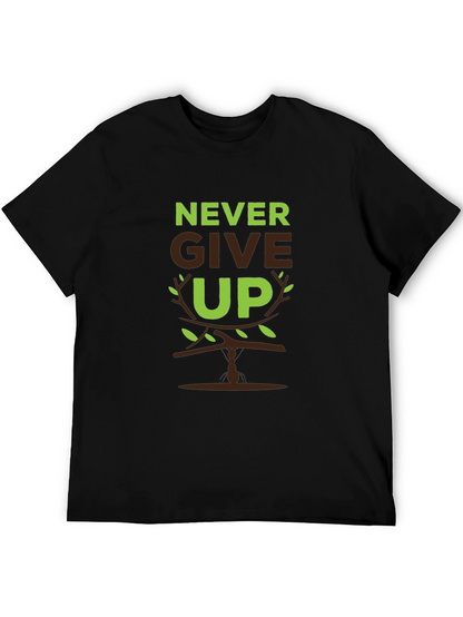 Never Give Up Graphic Print Mens T-Shirt